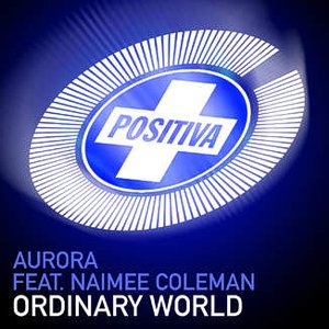 Aurora feat. Naimee Coleman – Ordinary World