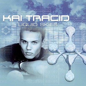 Kai Tracid – Liquid skies