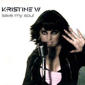 Kristine W – Save my soul