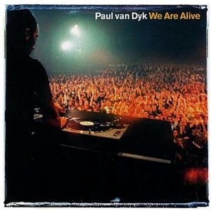 Paul van Dyk – We are alive