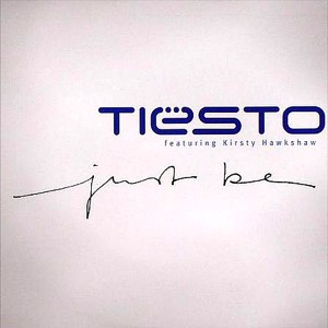 Tiesto feat. Kirsty Hawkshaw – Just be